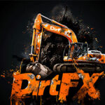 An orange excavator with "Dirt FX" branding is pictured against a dark, splattered background with large "DirtFX" text in the foreground.